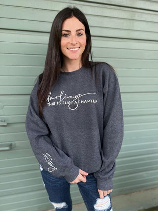 Darling This Is Just A Chapter Sweatshirt - Premium  at Lonnys NY - Just $70! Shop Womens clothing now 
