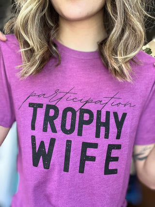 Participation Trophy Wife Tee *Online Only* - Premium Shirts & Tops at Lonnys NY - Just $48! Shop Womens clothing now 