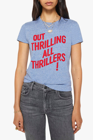 Mother Lil Goodie Goodie Tee - Out Thrilling All Thrillers