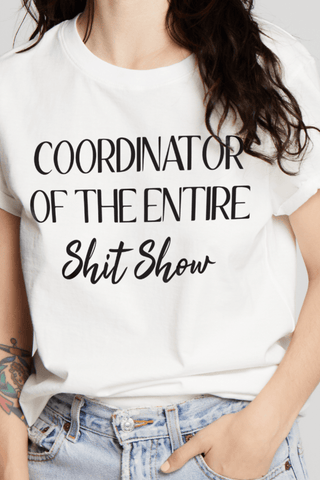 Recycled Karma Coordinator of the Sh*t Show Tee - Premium Shirts & Tops from Recycled Karma - Just $48! Shop now 